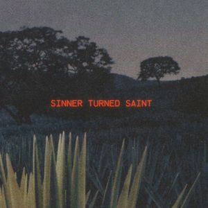 Sinner Turned Saint