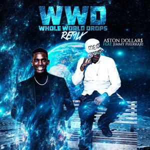 Whole World Drops (Remix)