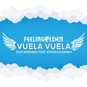 Vuela Vuela (feat. Kike Serrano & Andrea Arango) (Radio Edit)