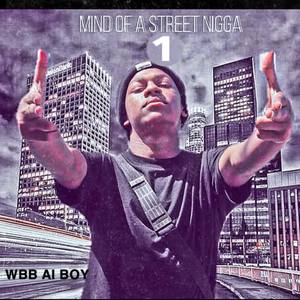 MIND OF A STREET NIGGA