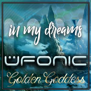 In My Dreams(feat. Golden Goddess)