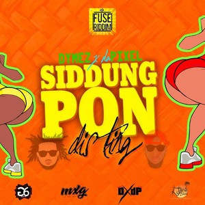 Siddung Pon (Fuse Riddim)