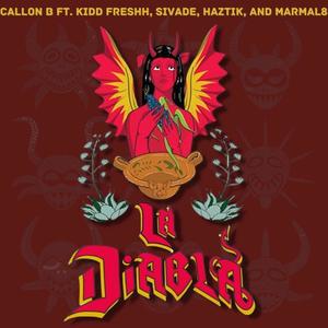 La Diabla (feat. KiDD FresHH & Dr. Marmal8) (Explicit)