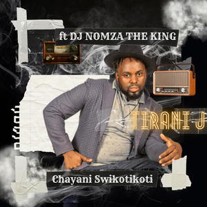 Chayani Swikotikoti (feat. DJ Nomza The King)