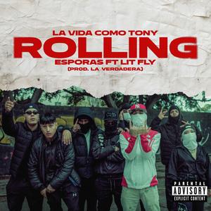 ROLLING (feat. Lit Fly) (Explicit)