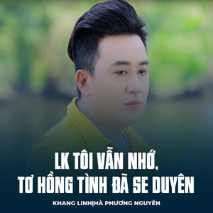 LK Tôi Vẫn Nhớ, Tơ Hồng Tình Đã Se Duyên
