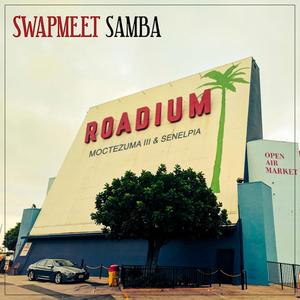 SWAPMEET SAMBA (feat. SENELPIA)