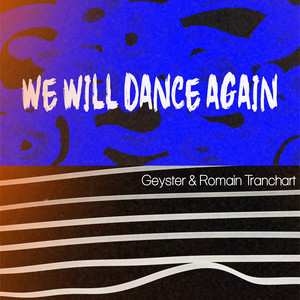 We Will Dance Again