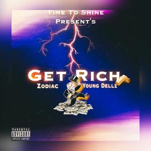 Get Rich(feat. Young Dellz) (Explicit)