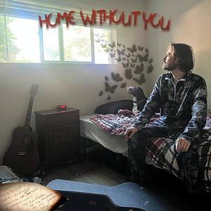 HOME WITHOUT YOU (feat. Phillip Ho)