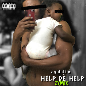 help dé help (zyMix) [Explicit]