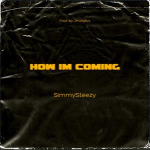 How Im Coming (Explicit)