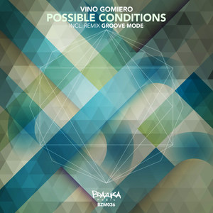 Possible Conditions (Groove Mode Remix)
