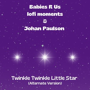 Twinkle Twinkle Little Star (Alternate Version)