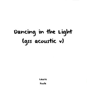 Dancing in the Light (GSS Acoustic V)