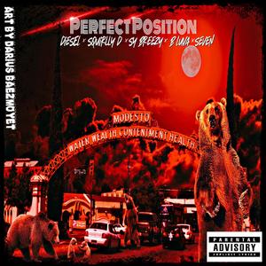 Perfect Position (feat. Squirlly D, Sy Breezy, B Luva & Seven) [Explicit]
