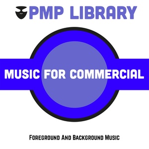 Music for Commercial (Foreground and Background Music)