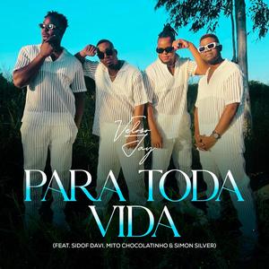 Para toda vida (feat. Mito Chocolatinho, Simon Silver & Sidof David)