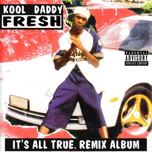 It's All True (Remix|Explicit)
