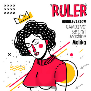 Ruler (feat. Malika)
