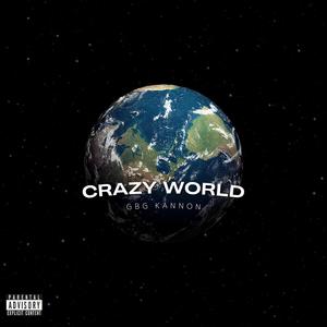 Crazy World (Explicit)