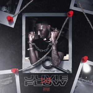 JUVIE FLOW (FREESTYLE) [Explicit]