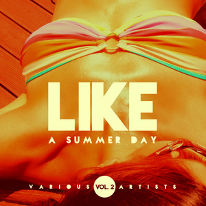 Like A Summer Day, Vol. 2