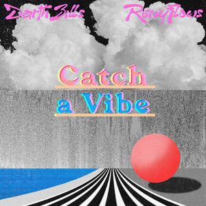 Catch A Vibe (feat. RemyFlows)