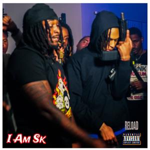 I Am Sk (Explicit)