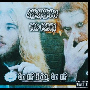 do u? i do, do u? (feat. Dre Demon|Explicit)