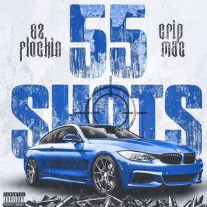 55 Shots (feat. Crip Mac) (Explicit)