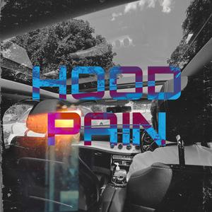 Hood Pain (Explicit)