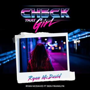 Check That Girl (feat. Ben Franklyn)