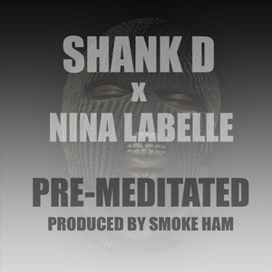 Pre-Meditated (feat. Nina Labelle) (Explicit)