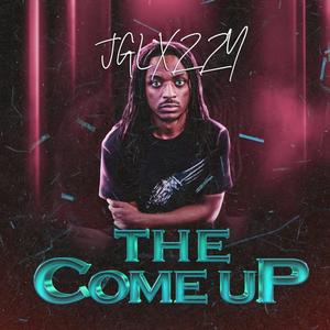 The Come Up (Explicit)