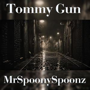 Tommy Gun (Explicit)