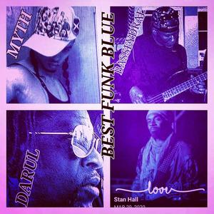 Best Funk Blue(feat. Myth & Stan Hall)