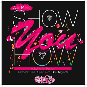 Show You How (Laidback Luke Remix)