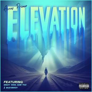 Elevation (feat. Mizzy Wan, Gab Tuu & Buzybwoy)