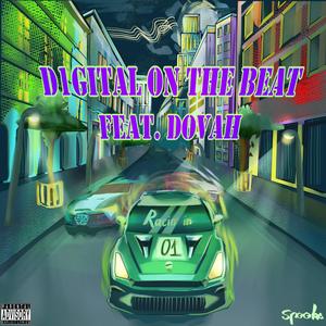 d1gital on the Beat (feat. d1gital & DOVAH) (Explicit)