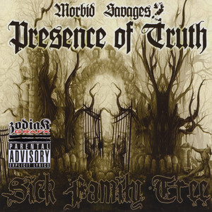 Morbid Savages Presence of Truth (Explicit)