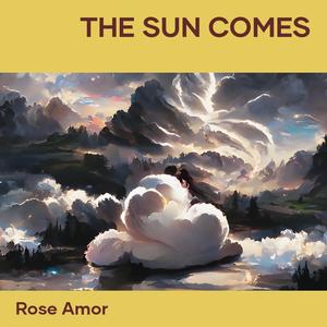 the sun comes (Remastered 2024)