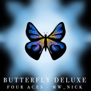 Butterfly Deluxe