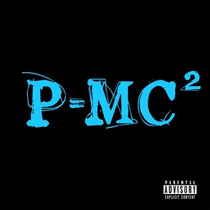 P=MC2 (Explicit)