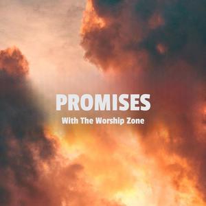 Promises (feat. The Worship Zone, Jody Hoover, BLai & Picholas)