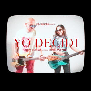 Yo Decidi (feat. Melanie Medrano)