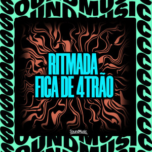 RITMADA FICA DE 4TRÃO (Explicit)