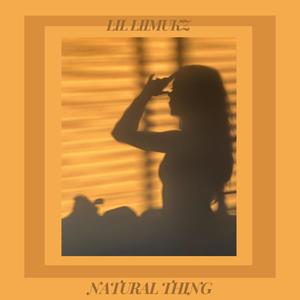 Natural Thing (Explicit)