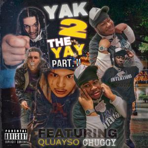 Yak 2 The Yay, Pt. 2 (Explicit)