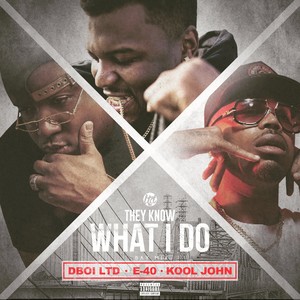 They Know What I Do (Bay Mix|Explicit)